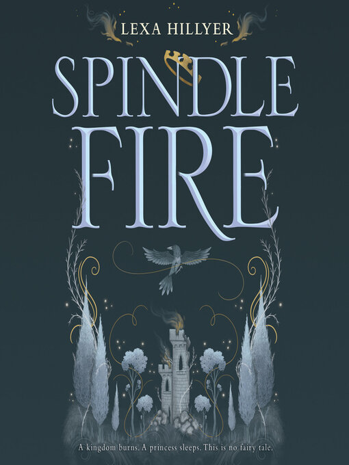 Title details for Spindle Fire by Lexa Hillyer - Available